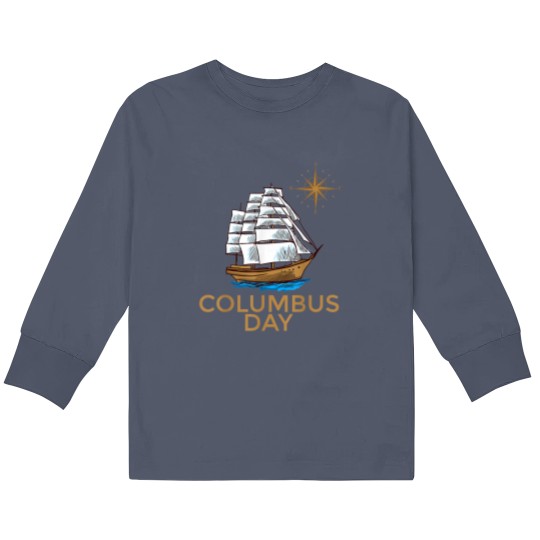 Discover Columbus Day Christopher Columbus Day Kids Long Sleeve T Shirts TShi Kids Long Sleeve T Shirts