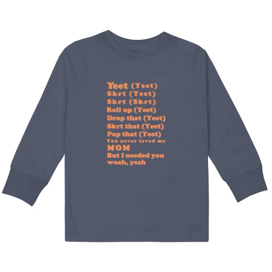 Discover Yeet, skrt lyrics Kids Long Sleeve T Shirts