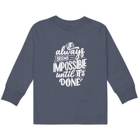 Discover Motivational Sayings motivational words Inspirational Kids Long Sleeve T Shirts