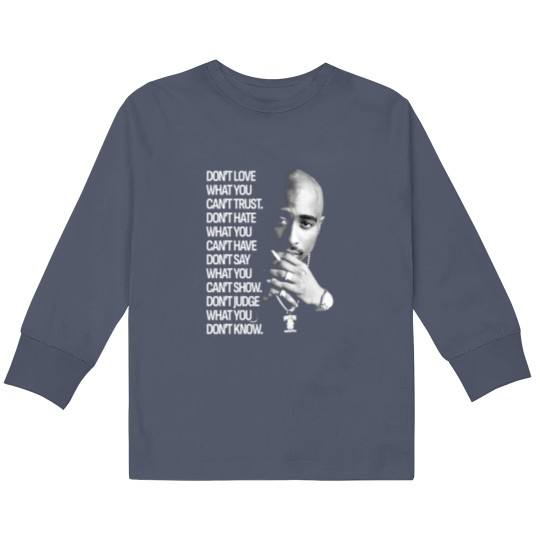 Discover 90s Quote Kids Long Sleeve Shirt Featuring Tupac