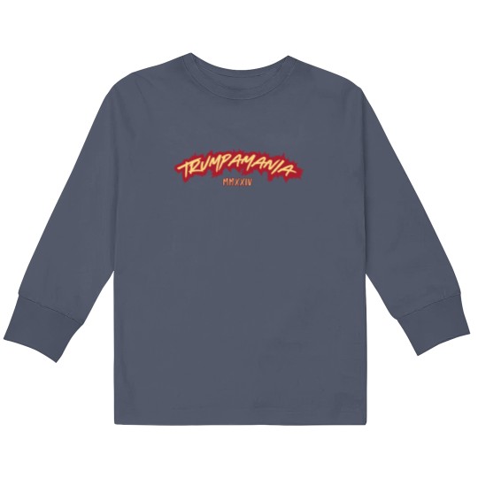 Discover Trumpamania 2024 Kids Long Sleeve T Shirts, Trumpamania MMXXIV, Trump for President 2024 Kids Long Sleeve T Shirts