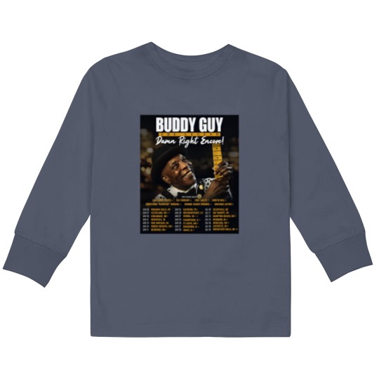 Discover Buddy Guy 2025 The Damn Right Encore Tour Dates Kids Long Sleeve T Shirts