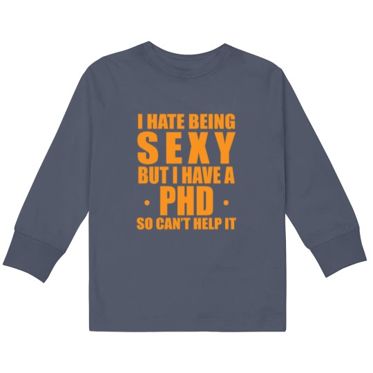 Discover Phd sexy saying doctor gift Kids Long Sleeve T Shirts
