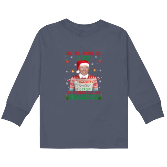 Discover Funny Hi My Name Is Joe My Friends Call Me Brandon Kids Long Sleeve T Shirts