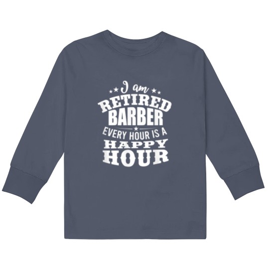 Discover Retired Hairdresser Retiree Barber Retirement Gift Kids Long Sleeve T Shirts
