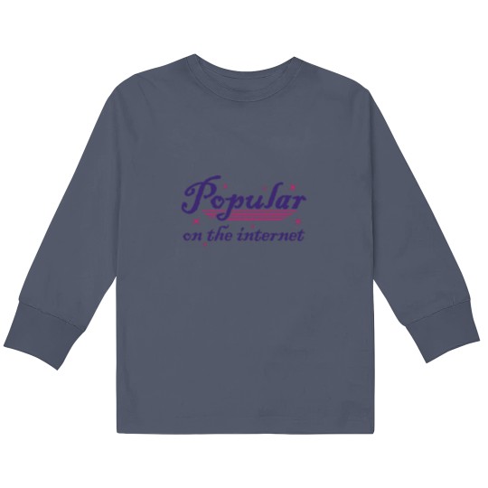 Discover Internet Famous - Funny Kids Long Sleeve T Shirts