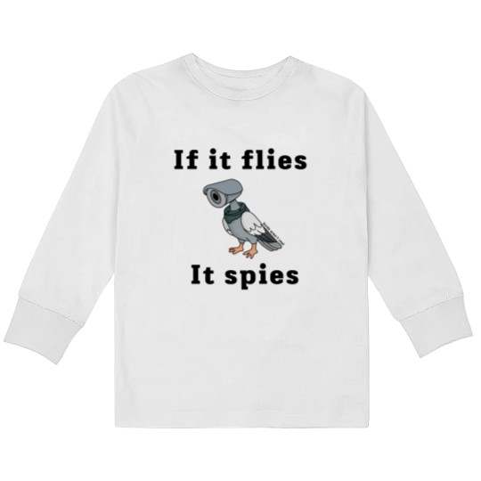 Discover if it flies, it spies Kids Long Sleeve T Shirts