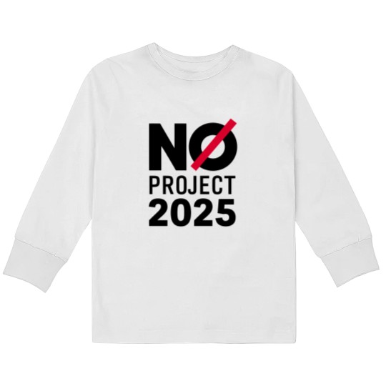 Discover No Project 2025 Kids Long Sleeve T Shirts, Say No to Project 2025, Political Awareness Kids Long Sleeve T Shirts