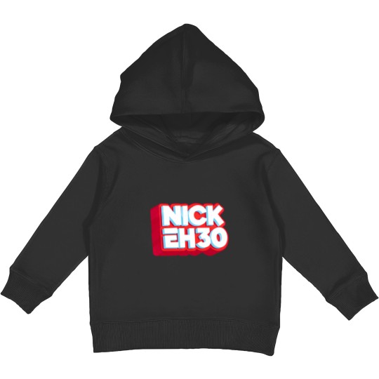 Discover Nick Eh 30 Kids Pullover Hoodies