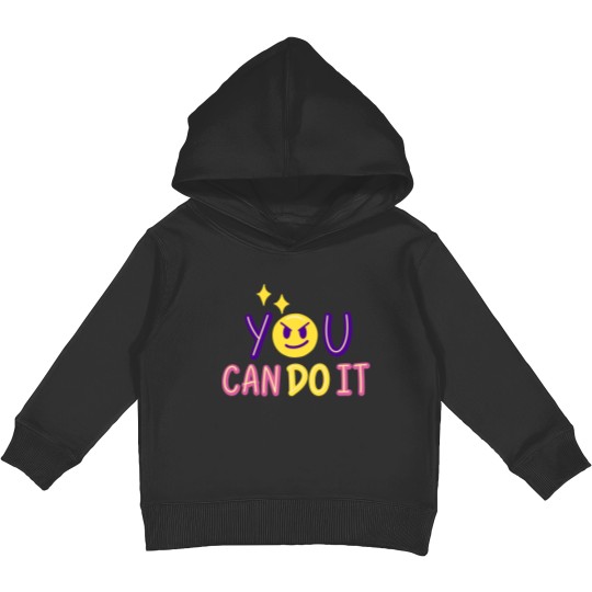 Discover You Can Do It All By Yourself Kids Pullover Hoodie