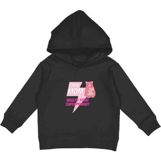 Discover Im a Mom whats your superpower Kids Pullover Hoodies