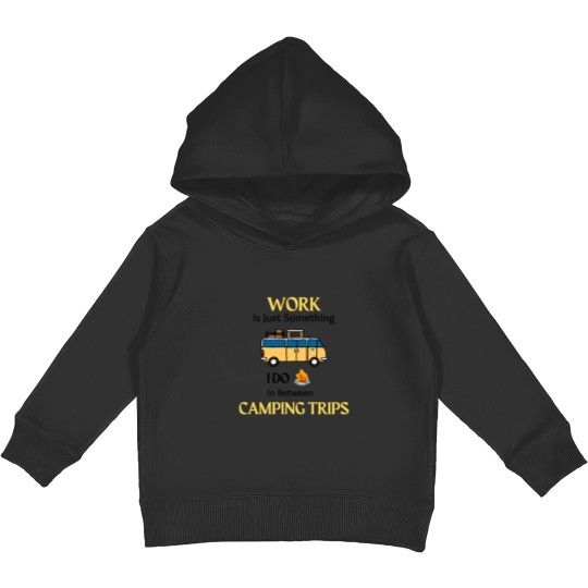 Discover Between Camping Trips - Funny Camping Kids Pullover Hoodies