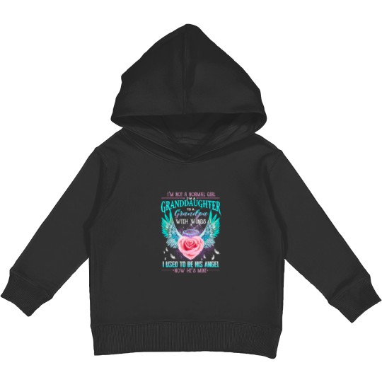 Discover Im Not A Normal Girl Im A Granddaughter To A Grandpa Wings Kids Pullover Hoodies