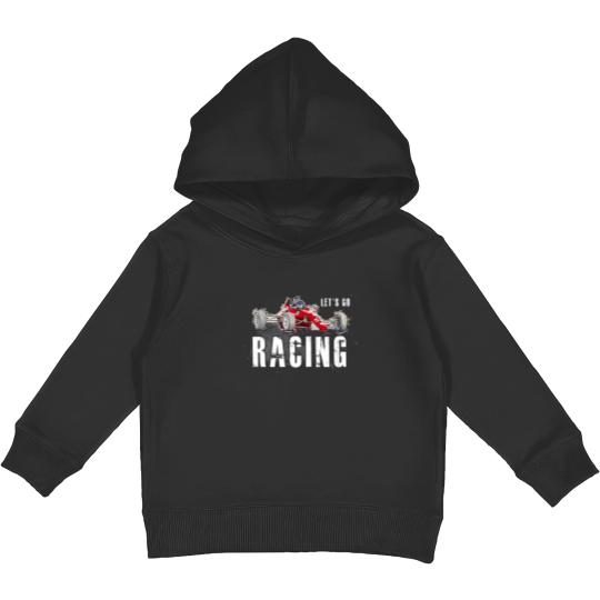 Discover Let's Go Racing - Racing Car - Kids Pullover Hoodies