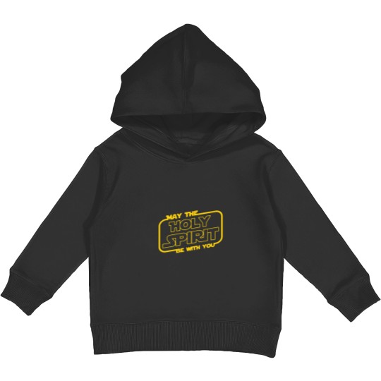 Discover May The Holy Spirit Be With You Sci Fi Nerd Gift C Kids Pullover Hoodies