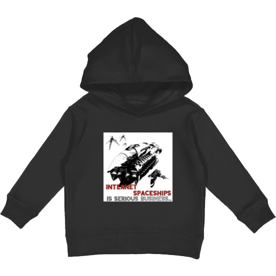 Discover Internet Spaceships is Serious Business Kids Pullover Hoodies