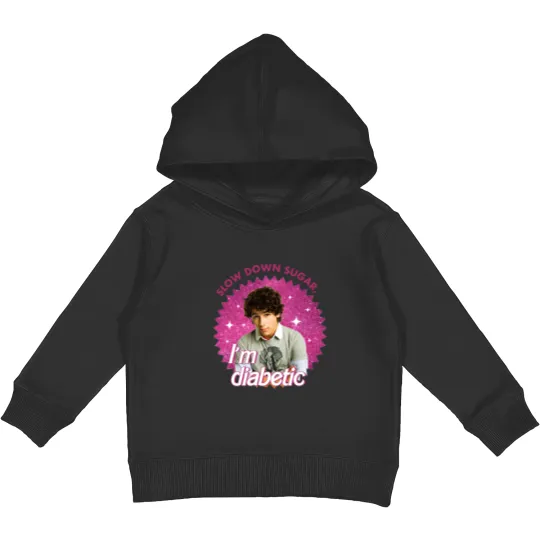 Discover Funny Nick Jonas Kids Pullover Hoodies, Slow Down Sugar Im Diabetic Jonas Brothers Kids Pullover Hoodies