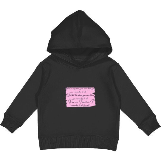 Discover wind in my hair...ALL TOO WELL lyrics Kids Pullover Hoodies