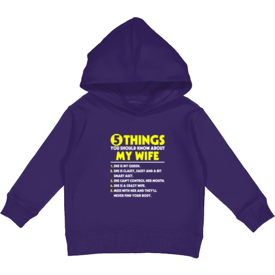 Discover 5 Things You Should Know about my Wife - My Wife - Kids Pullover Hoodies