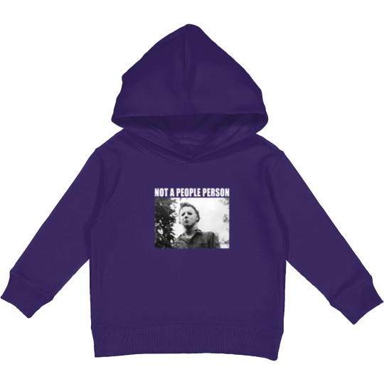 Discover Not A People Person Michael Myers Kids Pullover Hoodies