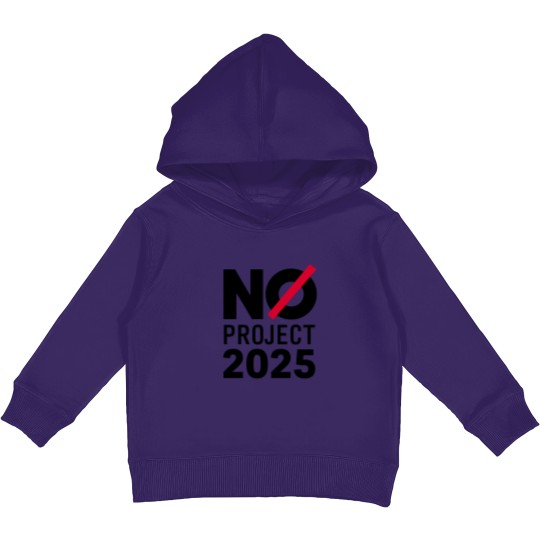Discover No Project 2025 Kids Pullover Hoodies, Say No to Project 2025, Political Awareness Kids Pullover Hoodies