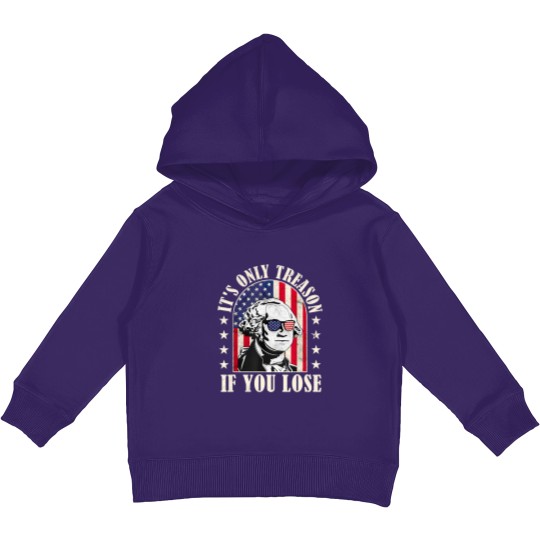 Discover it's only treason if you lose Kids Pullover Hoodies
