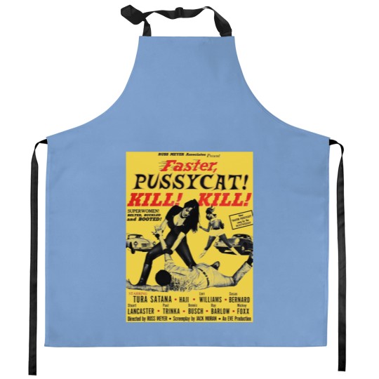 Discover Faster Pussycat Kill Kill 1966 Cult Movie without background Artwork Vintages Tshir T-Shi Kitchen Aprons