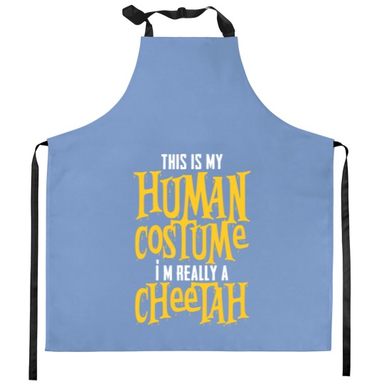 Discover This Is My Human Costume I'm Really A Cheetah Kitchen Aprons