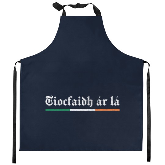 Discover Tiocfaidh ár lá / Our Day Will Come - Irish Pride - Kitchen Aprons