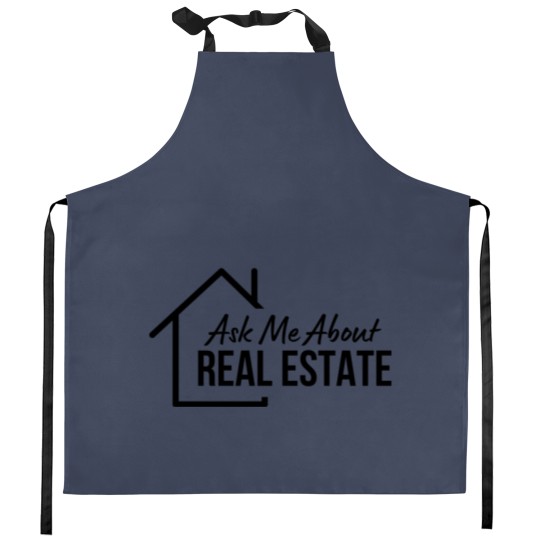 Discover realtor ask me about real estate sweat Kitchen Aprons