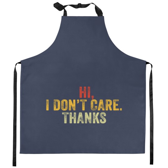 Discover Hi I Don't Care Thanks Hilarious Vintage Distressed Kitchen Aprons