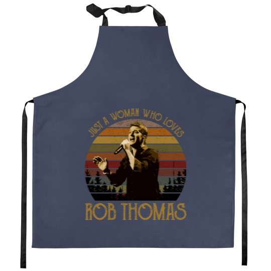 Discover Just a woman who loves Rob Thomas vintage Kitchen Aprons