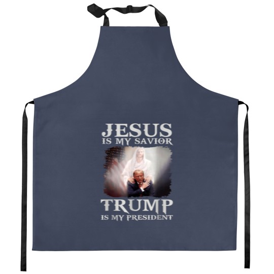Discover Jesus Is My Savior Trump Is My President Kitchen Aprons