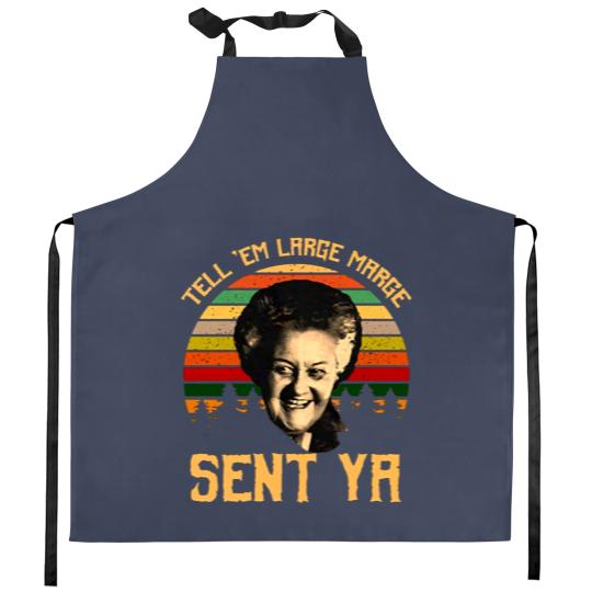 Discover Tell em Large Marge Sent Ya, Inform them that a large margin has been sent. Ya Kitchen Aprons