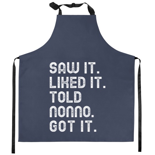 Discover Saw It Liked It Told Nonno Got It Funny Girls Boys Kids 5347 Kitchen Aprons