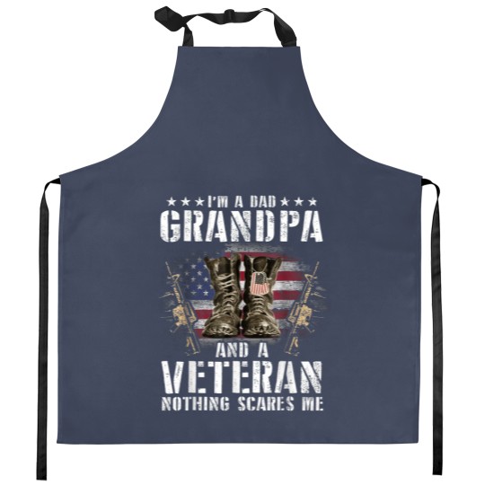 Discover I am a Dad Grandpa and a Veteran Nothing scares me USA Kitchen Aprons