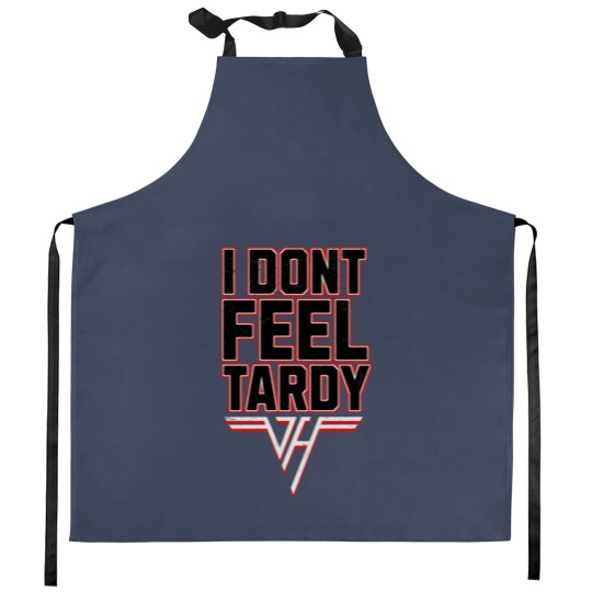 Discover i-dont-feel-tardy Kitchen Aprons