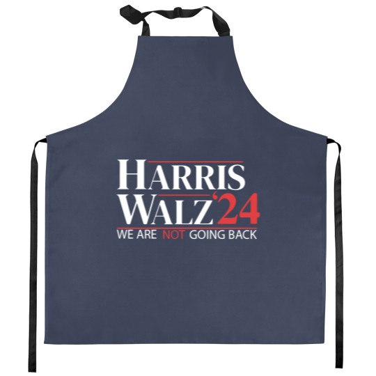 Discover Harris Walz 2024 Kitchen Aprons - Not Going Back