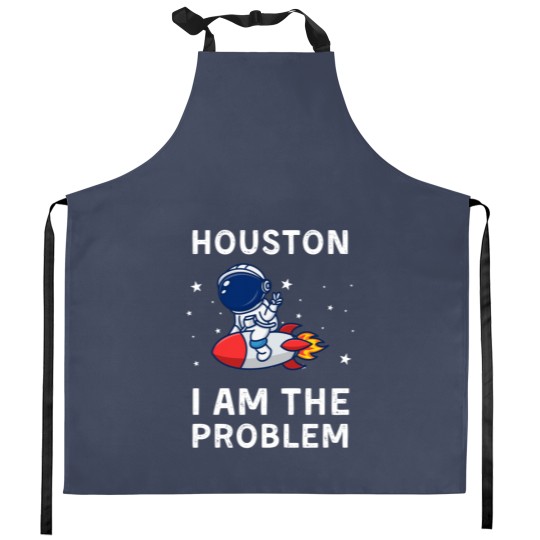 Discover Houston I Am The Problem Kitchen Aprons