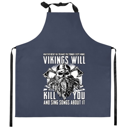 Discover Vikings Will Kill You And Sing Songs About It Kitchen Aprons