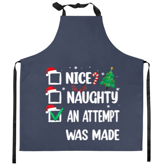 Discover Nice Naughty An Attempt Was Made Christmas List Kitchen Aprons