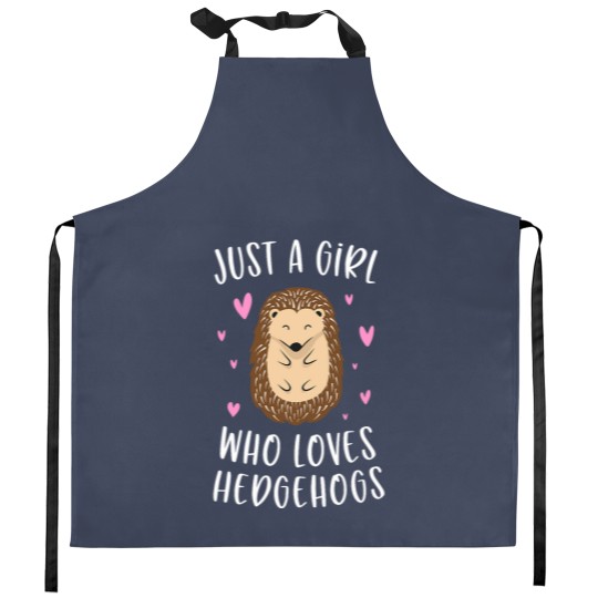 Discover Just A Girl Who Loves Hedgehogs Funny Hedgehog Gifts Girls Kitchen Aprons