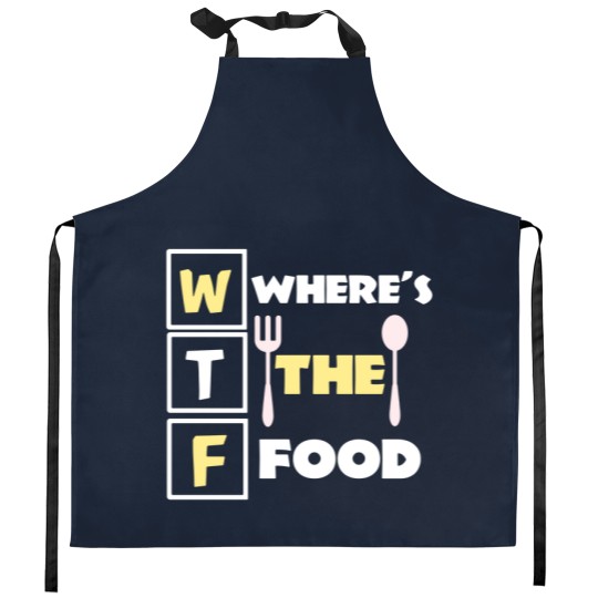 Discover Where's the food funny food pun quote meme Kitchen Aprons
