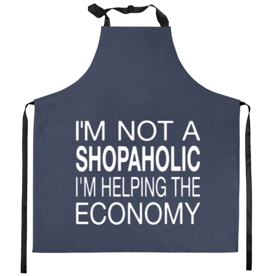 Discover I'm Not A Shopaholic Kitchen Aprons
