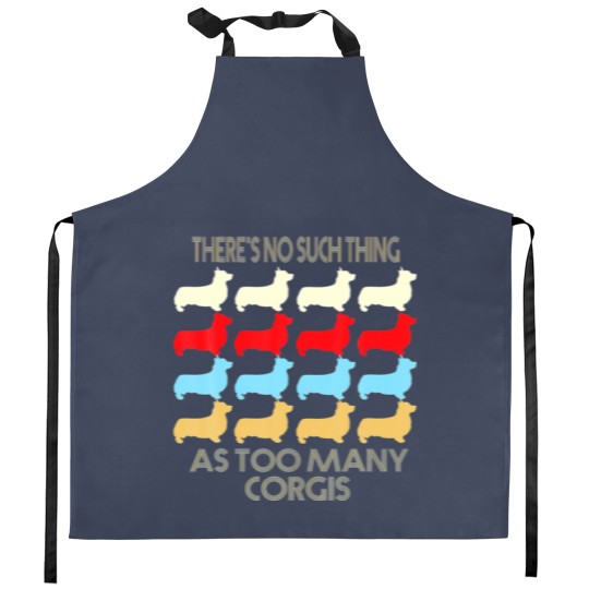 Discover There's No Such Thing As Too Many Corgi Dog Lovers Kitchen Aprons