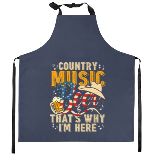 Discover Country Music And Beer That's Why I'm Here T Funny Kitchen Aprons