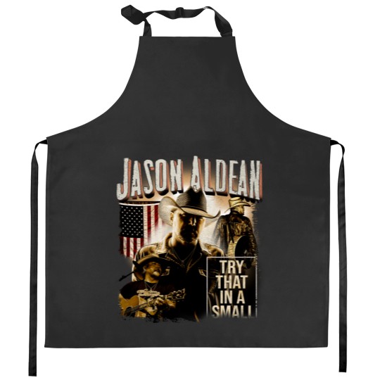 Discover Vintage Jason Aldean Kitchen Aprons, Try That In A Small Town Kitchen Aprons