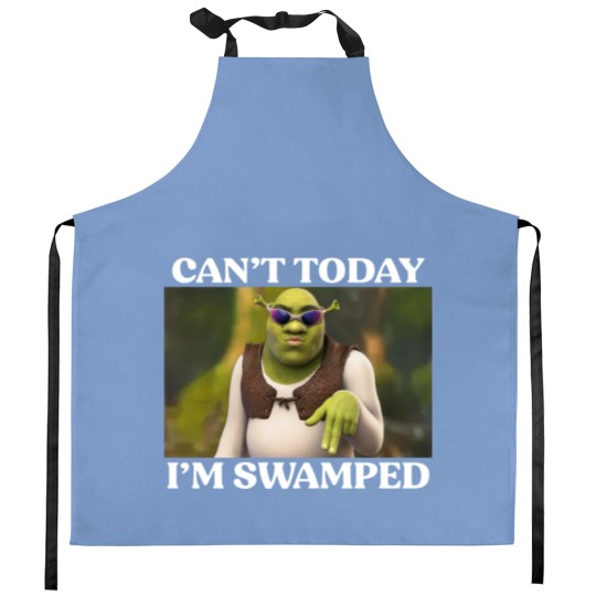 Discover Can't Today I'm Swamped Kitchen Aprons, Shrek Face Can't Today