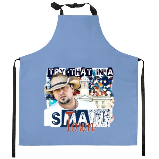 Discover Jason Aldean, Small Town, Try that in a Small Town, Jason Aldean Band, Patriotic Kitchen Aprons, Patriotic Kitchen Aprons