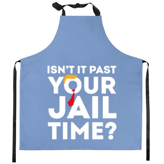 Discover Funny 2024 Election, Isn't It Past Your Jail Time Kitchen Aprons